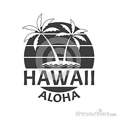 Hawaii Aloha print with beach and Palm trees. Summer and tropical badge for typography. Hawaiian emblem. Vector illustration Vector Illustration